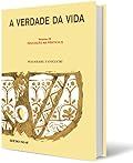A Verdade da Vida, volume 25 – Educação na Prática
