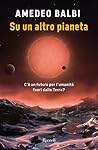Su un altro pianeta: C'è un futuro per l'umanità fuori dalla Terra? Book cover for Su un altro pianeta: C'è un futuro per l'umanità fuori dalla Terra?
