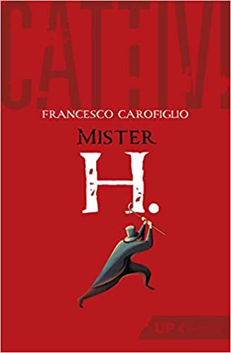 Cattivi. Mister H (Kindle Edition)