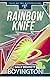 Rainbow Knife