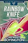 Rainbow Knife Rainbow Knife