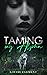 Taming My Alpha: A Fated Mates Wolf Shifter Romance With a Weak to Strong Female Lead, Alpha Redemption, and Groveling