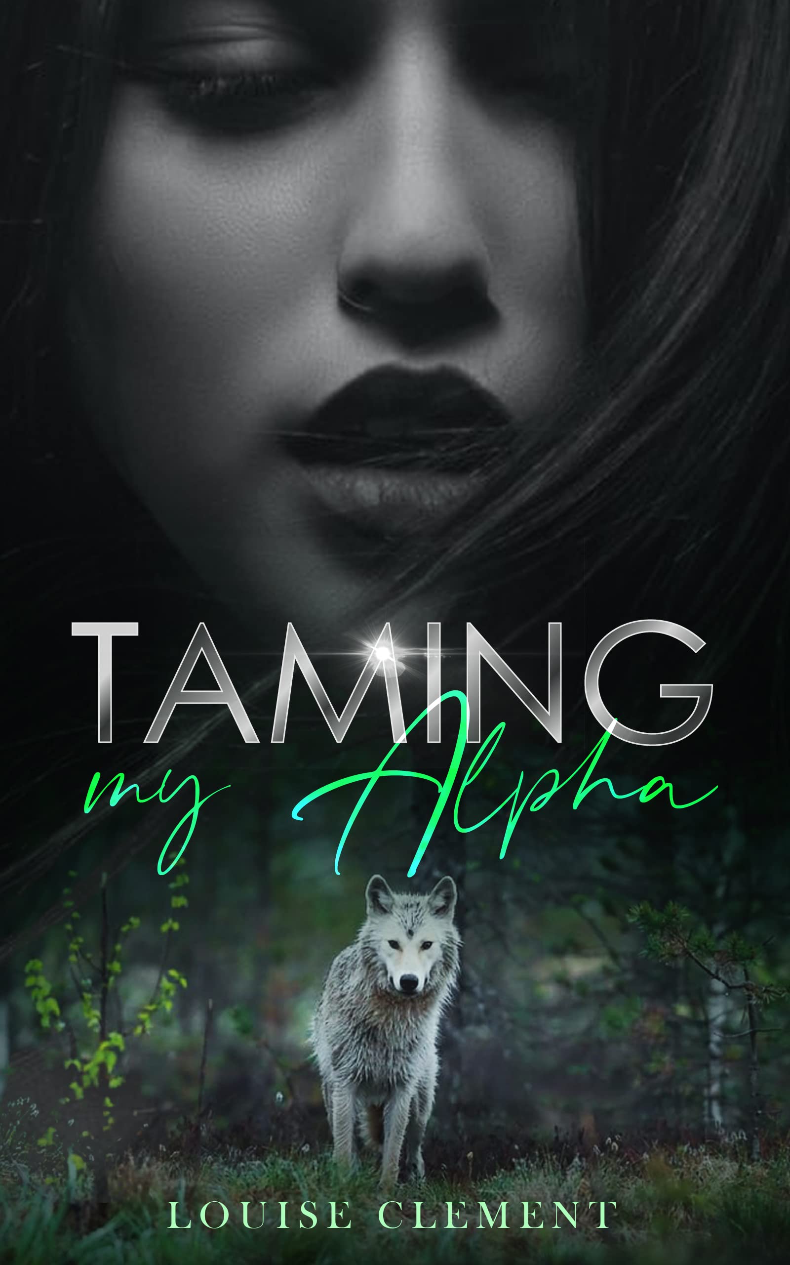 Taming My Alpha (Kindle Edition)