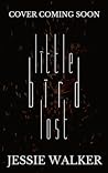 Little Bird Lost by Jessie  Walker