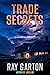 Trade Secrets (The Horror of Ray Garton Book 26)