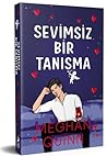 Sevimsiz Bir Tanışma by Meghan Quinn