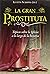 La gran prostituta: Tópicos sobre la Iglesia a lo largo de la historia