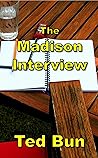 The Madison Interview