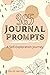 365 Journal Prompts by Felise Rayne