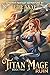 Titan Mage Ruin (Titan Mage #2)