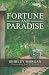 Fortune and Paradise by Shirley Morgan The Star Lady