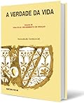 A Verdade da Vida, volume 36 – Vida feliz / Recebimento de graças