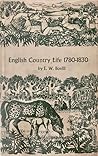 English Country Life 1780-1830 by E.W. Bovill