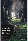 A Menina Invisível by Rita  Cruz