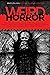 Weird Horror, Issue 5, Fall...