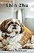 Shih Zhu: The ultimate Guid...