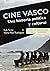Cine Vasco. Una historia po...