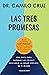 Las Tres Promesas - Una guí...