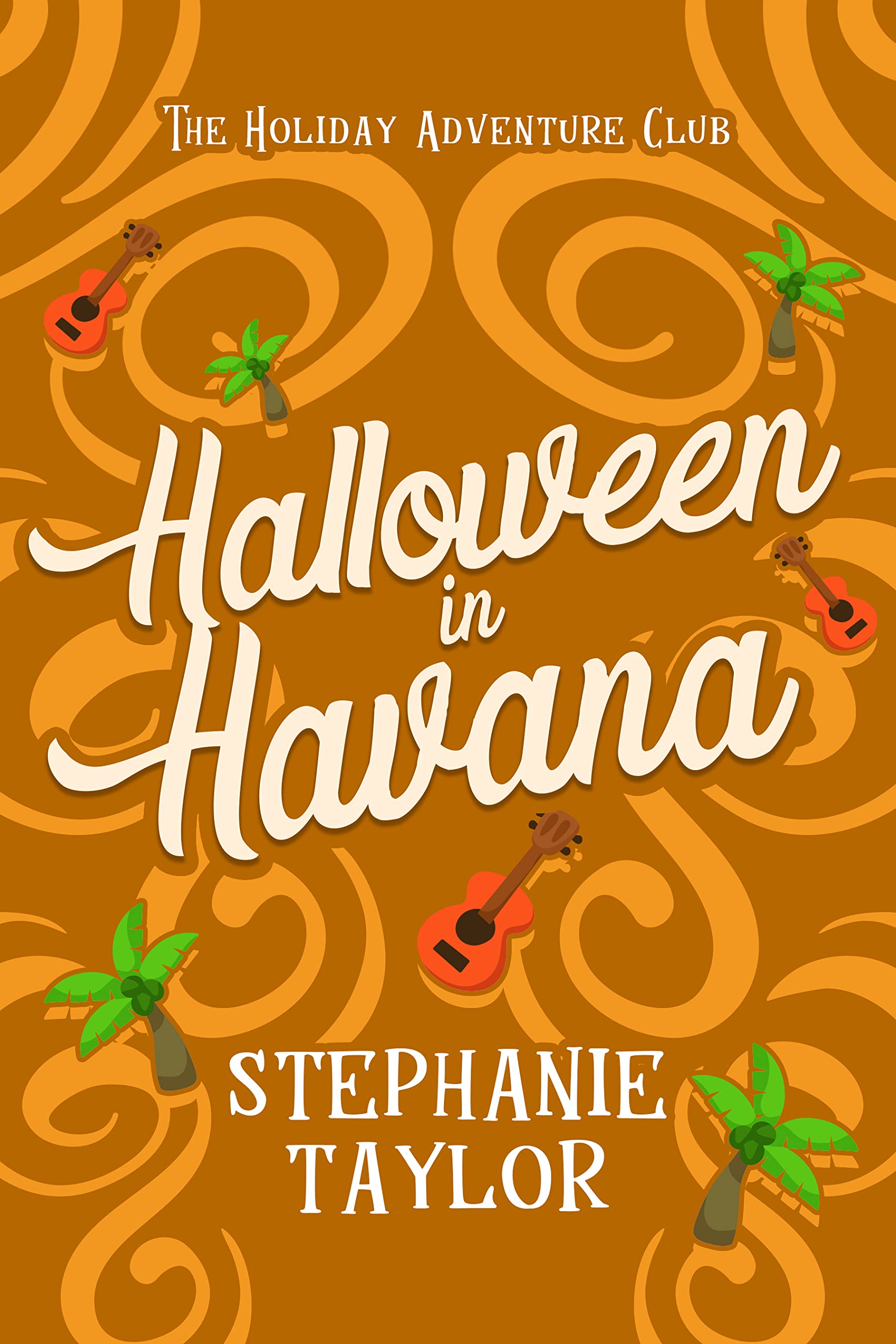 Halloween in Havana (The Holiday Adventure Club #7)