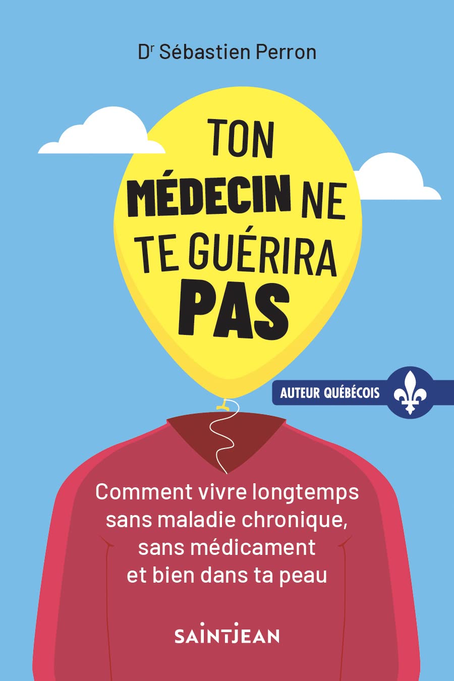 Ton médecin ne te guérira pas (French Edition)