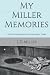 My Miller Memories
