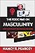 The Toxic War on Masculinity: How Christianity Reconciles the Sexes