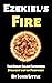 Ezekiel's Fire: The Great S...