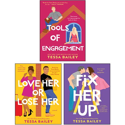 Hot And Hammered Series 3 Books Collection Set By Tessa Bailey (Fix Her Up, Love Her or Lose Her & Tools of Engagement)