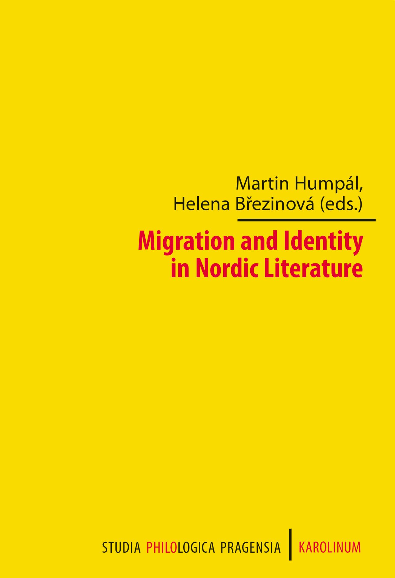 Migration and Identity in Nordic Literature (Studia Philologica Pragensia)