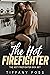 The Hot Firefighter Romance...