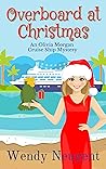 Overboard at Christmas by Wendy Neugent
