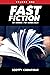 Fast Fiction: 101 Stories 101 Words Each (101-Word Stories, #1)
