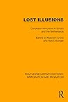 Lost Illusions: Caribbean Minorities in Britain and the Netherlands (Routledge Library Editions: Immigration and Migration Book 14)