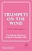 Trumpets on the Wind by Essie Summers Trumpets on the Wind by Essie Summers