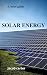 SOLAR ENERGY: A brief guide