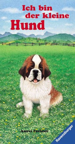 Ich bin der kleine Hund. ( Ab 2 J.).