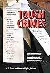 Tough Crimes: True Cases by Top Criminal Lawyers (True Cases Series Book 1)