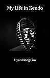 My Life in Kendo:...