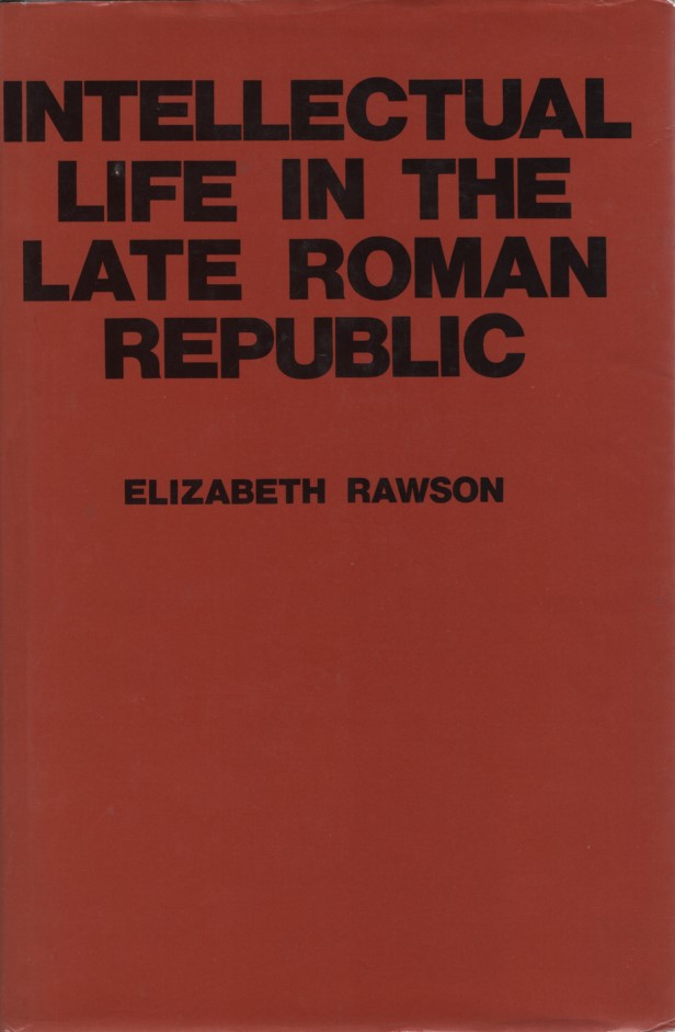 Intellectual Life in the Late Roman Republic (Hardcover)