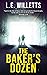 The Baker's Dozen by L.E. Willetts The Baker's Dozen by L.E. Willetts