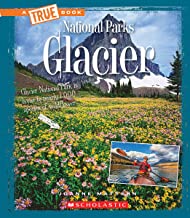 Glacier (A True Book: National Parks)