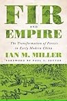 Fir and Empire: The Transformation of Forests in Early Modern China (Weyerhaeuser Environmental Books)