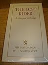 The Lost Rider: A Bilingual Anthology / Collection of Hungarian Poetry