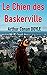 Le Chien des Baskerville (Annoté) (Les œuvres de Arthur Conan Doyle) (French Edition)