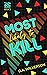 Most Likely to Kill: A Smal...
