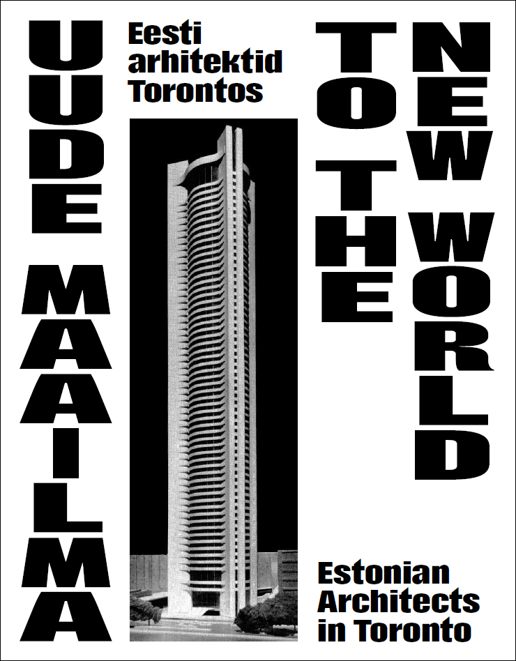 Uude maailma: Eesti arhitektid Torontos (Paperback)