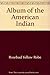 An Album of the American In...