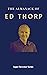 The Almanack of Ed Thorp: M...