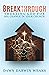 Breakthrough by Dawn Darwin Weaks