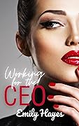 Working for the CEO (CEO, #2)